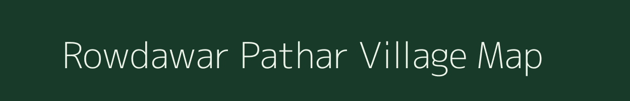 Rowdawar Pathar village map in Assam