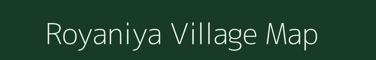 Royaniya village map in Gujarat