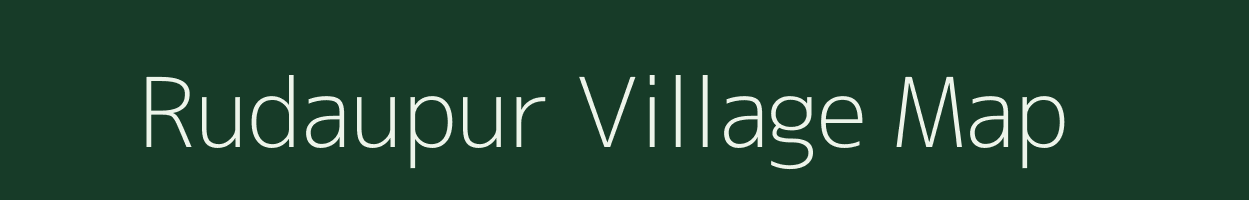 Rudaupur village map in Uttar Pradesh