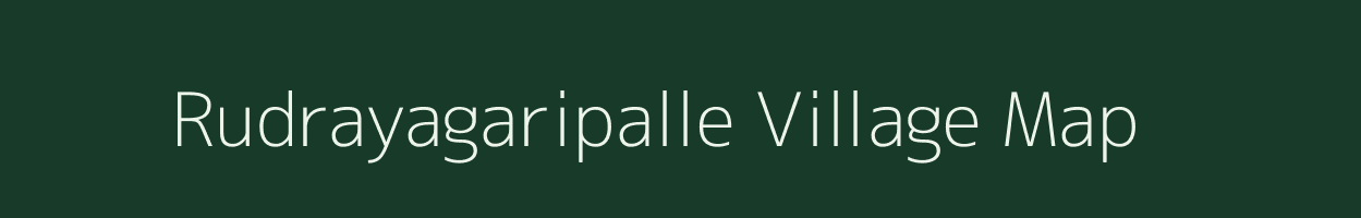 Rudrayagaripalle village map in Andhra Pradesh
