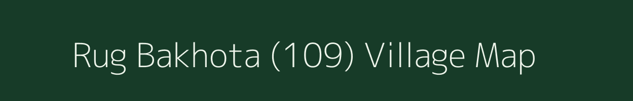 Rug Bakhota (109) village map in Himachal Pradesh