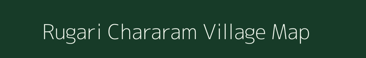 Rugari Chararam village map in Uttar Pradesh