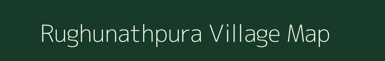 Rughunathpura village map in Rajasthan