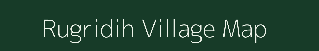 Rugridih village map in Jharkhand