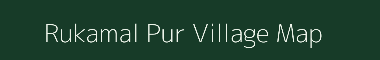 Rukamal Pur village map in Uttar Pradesh