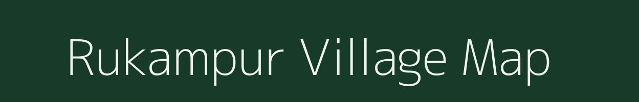 Rukampur village map in Uttar Pradesh