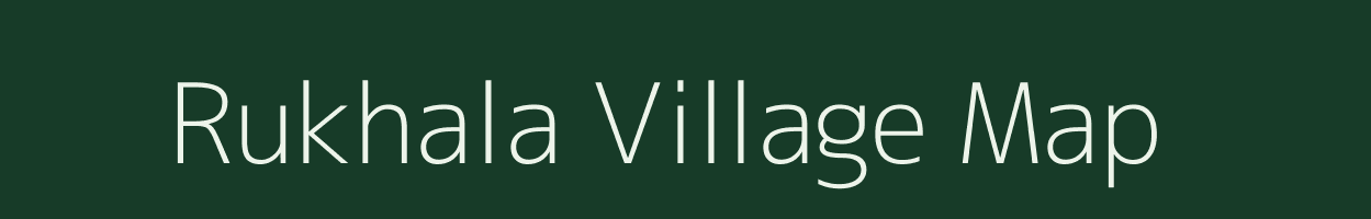 Rukhala village map in Uttar Pradesh