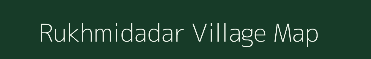 Rukhmidadar village map in Chhattisgarh