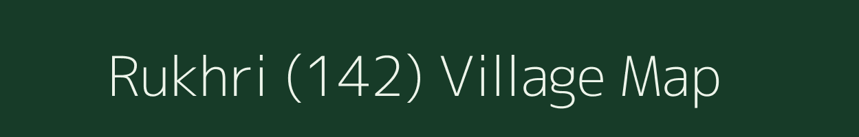 Rukhri (142) village map in Haryana