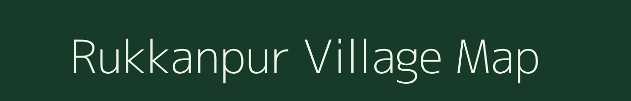 Rukkanpur village map in Uttar Pradesh