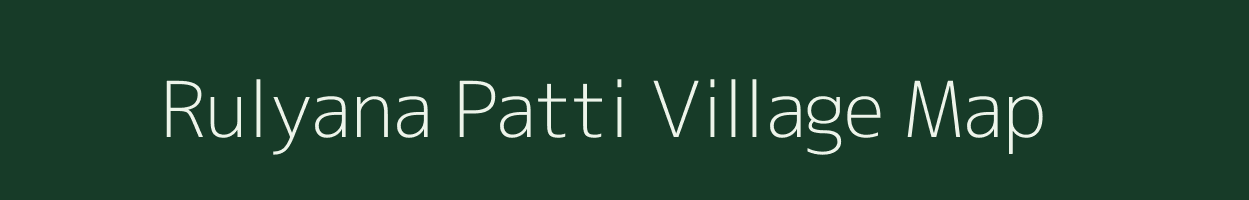 Rulyana Patti village map in Rajasthan