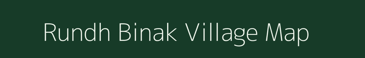 Rundh Binak village map in Rajasthan