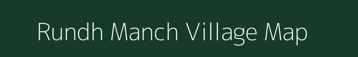 Rundh Manch village map in Rajasthan