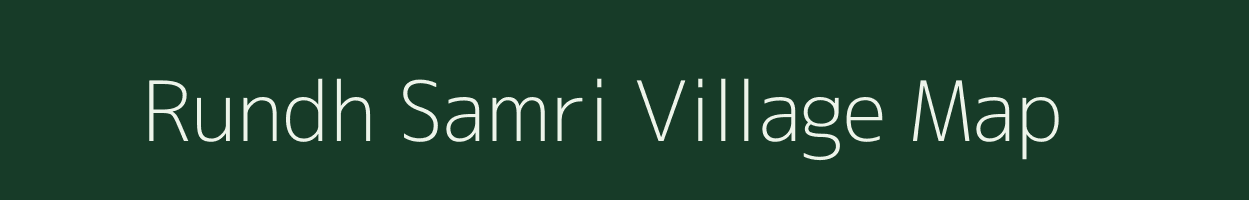 Rundh Samri village map in Rajasthan