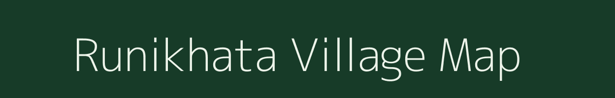 Runikhata village map in Assam