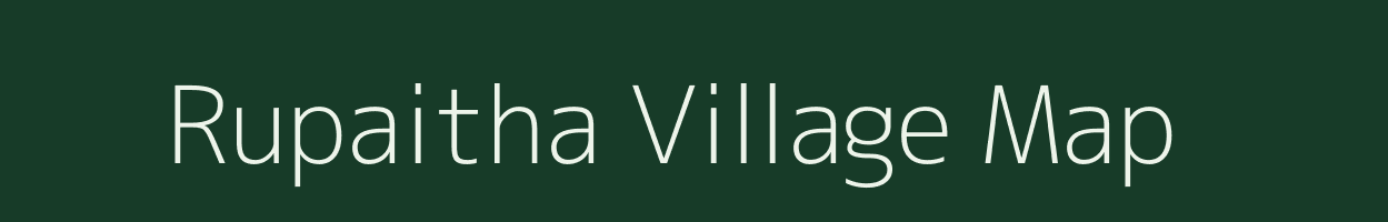 Rupaitha village map in Bihar