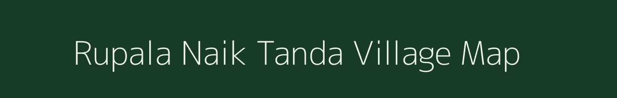 Rupala Naik Tanda village map in Maharashtra