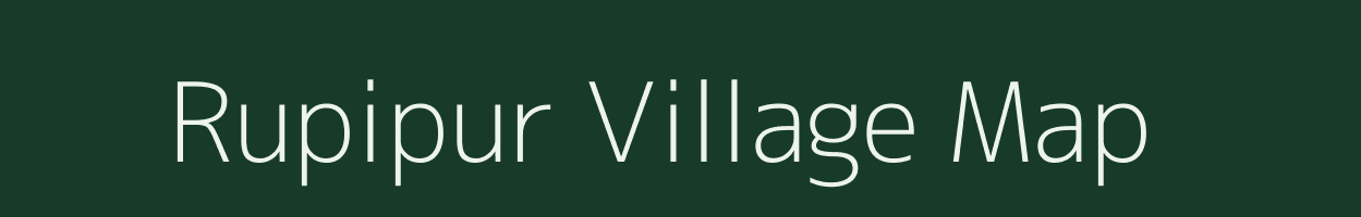 Rupipur village map in Uttar Pradesh