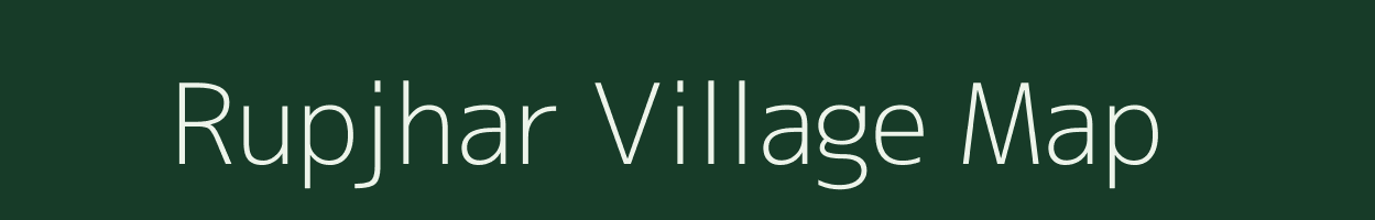 Rupjhar village map in Madhya Pradesh