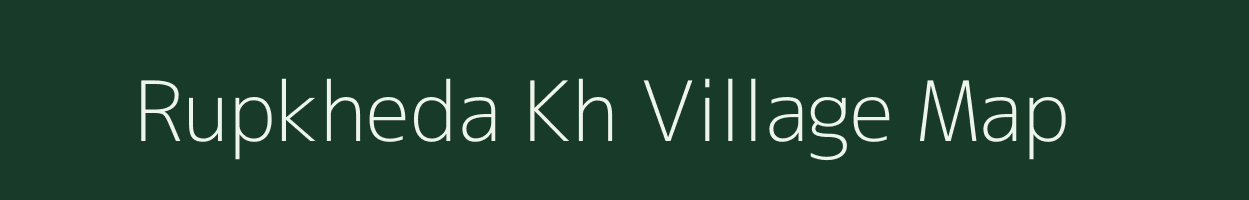 Rupkheda Kh village map in Maharashtra