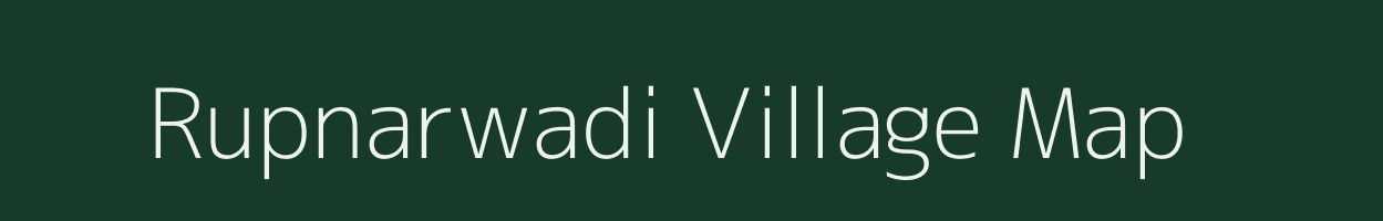 Rupnarwadi village map in Maharashtra