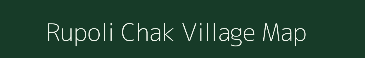 Rupoli Chak village map in Uttarakhand