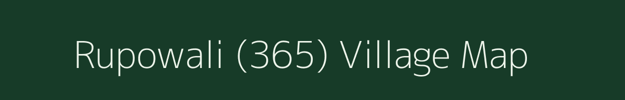 Rupowali (365) village map in Punjab