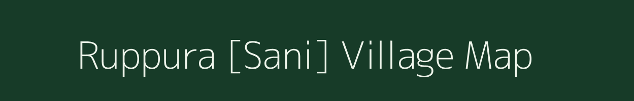 Ruppura [Sani] village map in Madhya Pradesh