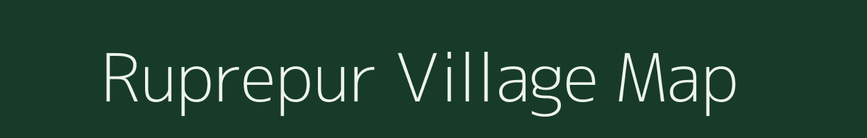 Ruprepur village map in Uttar Pradesh