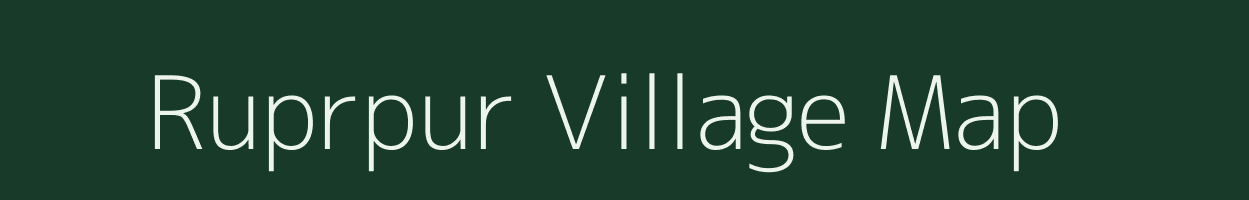 Ruprpur village map in Uttar Pradesh