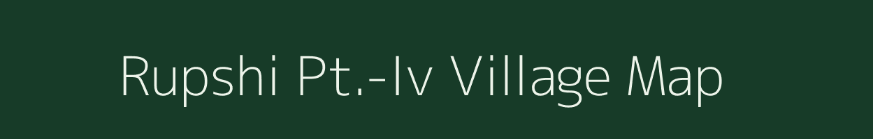 Rupshi Pt.-Iv village map in Assam