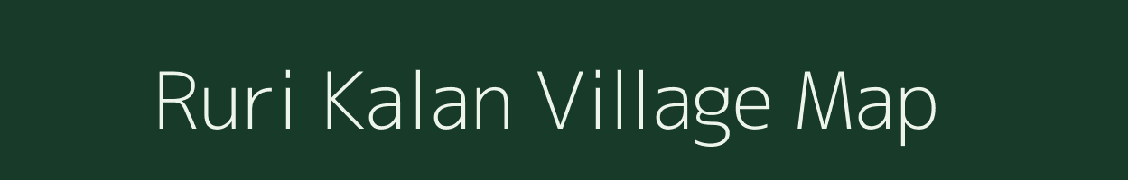 Ruri Kalan village map in Uttar Pradesh