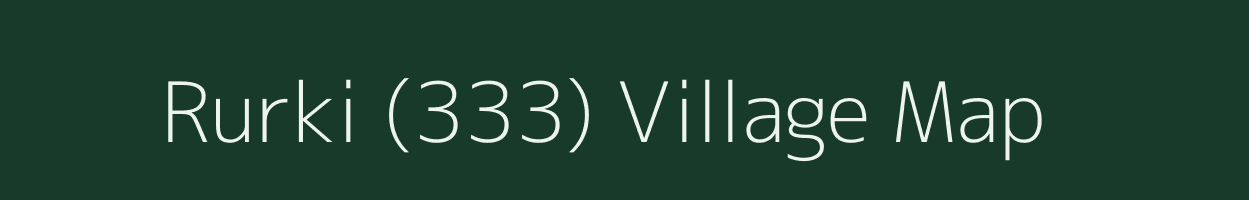 Rurki (333) village map in Haryana