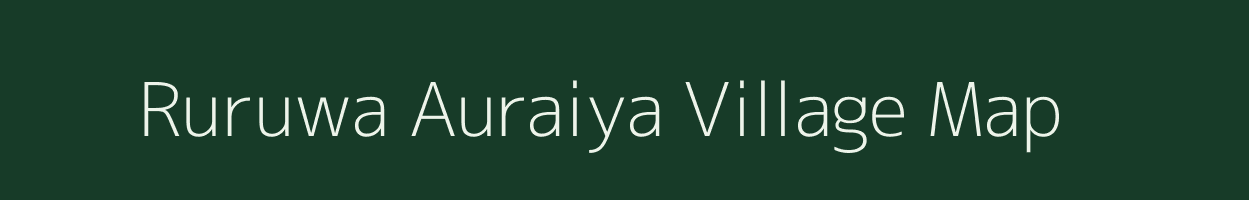 Ruruwa Auraiya village map in Uttar Pradesh