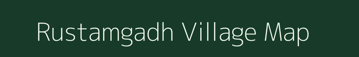 Rustamgadh village map in Gujarat