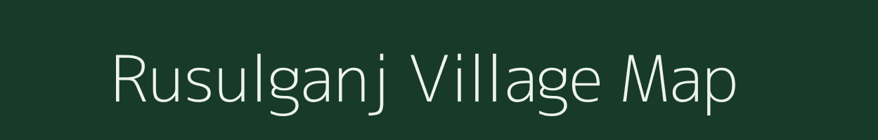 Rusulganj village map in Bihar