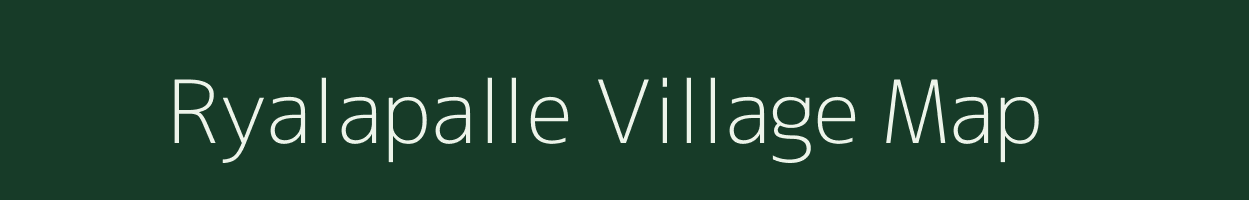 Ryalapalle village map in Andhra Pradesh