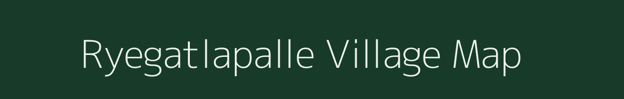 Ryegatlapalle village map in Andhra Pradesh