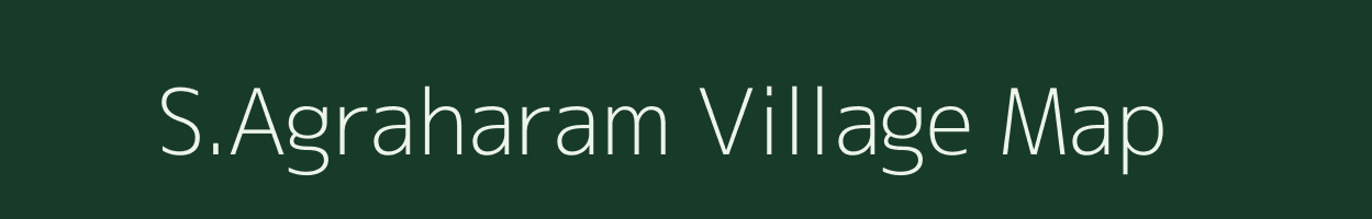 S.Agraharam village map in Tamil Nadu
