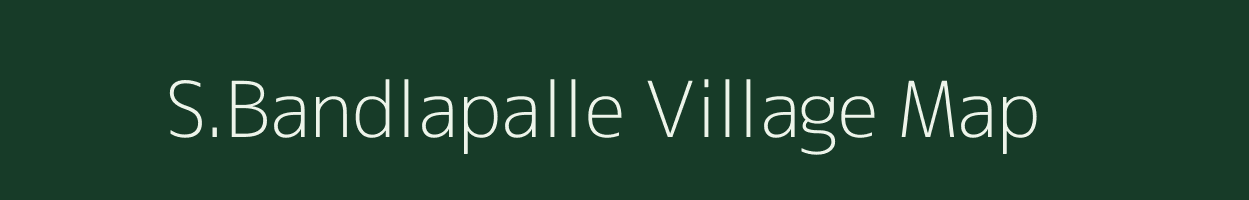 S.Bandlapalle village map in Andhra Pradesh