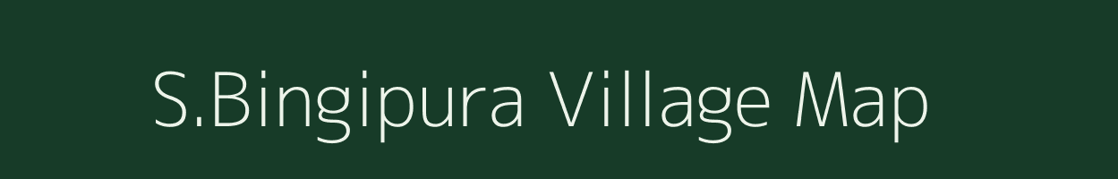 S.Bingipura village map in Karnataka