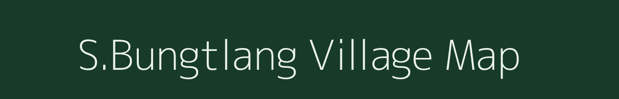 S.Bungtlang village map in Mizoram