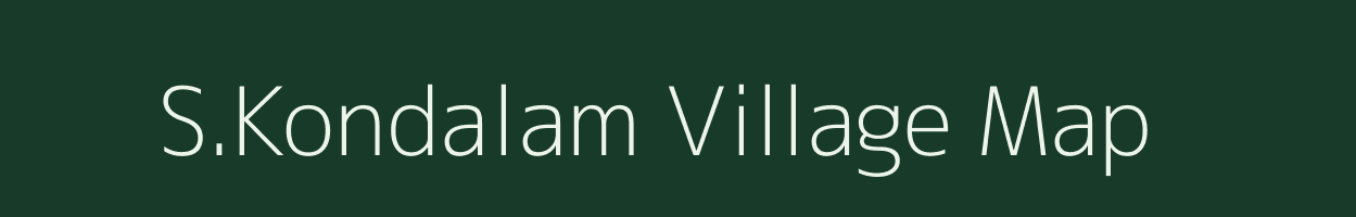 S.Kondalam village map in Tamil Nadu