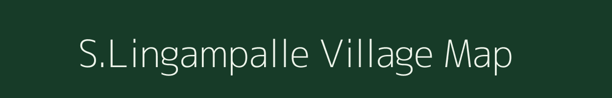 S.Lingampalle village map in Andhra Pradesh