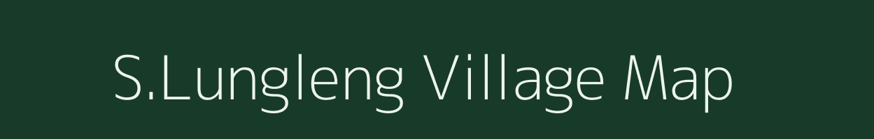 S.Lungleng village map in Mizoram