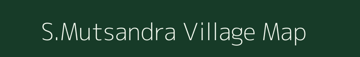 S.Mutsandra village map in Karnataka