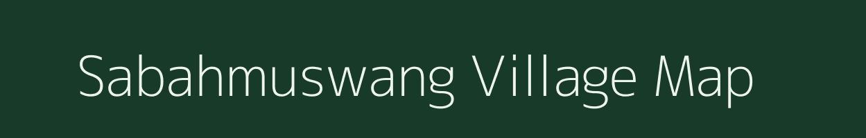 Sabahmuswang village map in Meghalaya