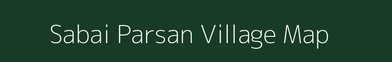 Sabai Parsan village map in Uttar Pradesh