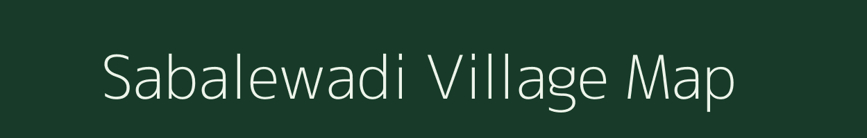 Sabalewadi village map in Maharashtra