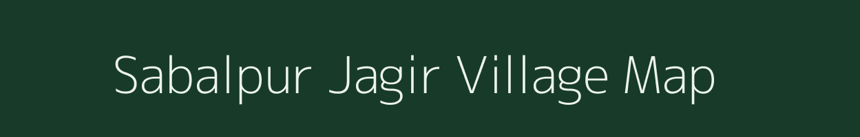 Sabalpur Jagir village map in Jharkhand